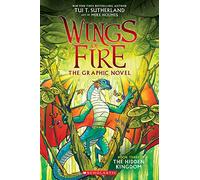 The Hidden Kingdom (Wings of Fire Graphic Novel #3)
