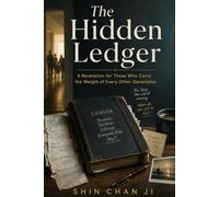 The Hidden Ledger: A Revelation for Those Who Carry the W eight of Every Other Generation
