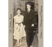The Hidden Legacy: Volume II: Marriage and Pregnancy, 1951-1952