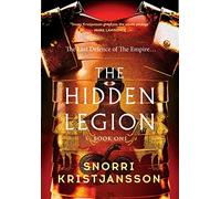 The Hidden Legion: (The Hidden Legion Trilogy)