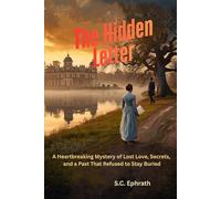 The Hidden Letter: A Heartbreaking Mystery of Lost Love, Secrets, and a Past That Refused to Stay Buried