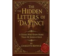 THE HIDDEN LETTERS OF DA VINCI