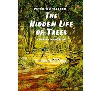 The Hidden Life of Trees: A Graphic adaptation