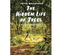 The Hidden Life of Trees: a Graphic Adaptation (Greysto - NEW 2024