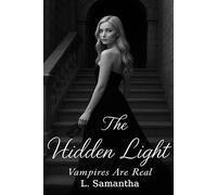 The Hidden Light: Vampires Are Real
