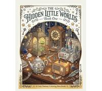 The Hidden Little Worlds: Cozy Fantasy Adventure Designed For Relaxation