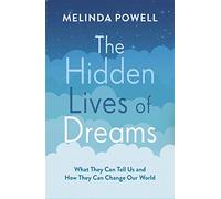 The Hidden Lives of Dreams