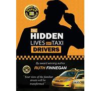 The Hidden Lives of Taxi Drivers: A question of knowledge: THIRD (Ethnographic Trilogy)