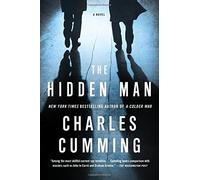 The Hidden Man by Charles Cumming (November 10,2015)