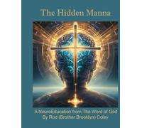 The Hidden Manna: A Neuroeducation from the Word of God