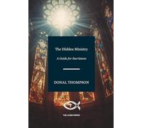 The Hidden Ministry: A Guide for Sacristans (Living Parish)