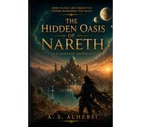 The Hidden Oasis of Nareth: A Fantasy Novel