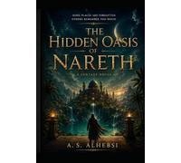 The Hidden Oasis of Nareth: A Fantasy Novel