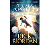 The Hidden Oracle (The Trials of Apollo Book 1) - NEW Rick Riordan 2017