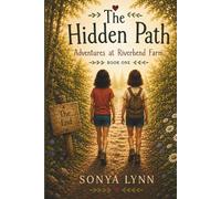 The Hidden Path (Adventures at Riverbend Farm)