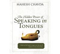 The Hidden Power of Speaking in Tongues