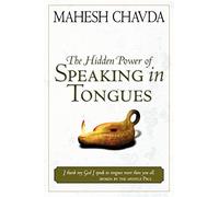 The Hidden Power of Speaking in Tongues