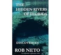 The Hidden Rivers of Florida: Discoveries