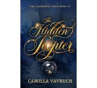 The Hidden Scepter: The Elemental Saga III: Epic Fantasy With Sweet Sapphic Romance