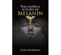 The Hidden Science of Melanin