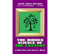 The Hidden Science of the Lottery: A Question and Answer Book