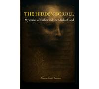 The Hidden Scroll: Mysteries of Esther and the Mask of God