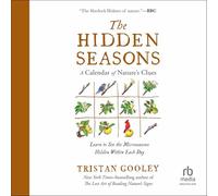 The Hidden Seasons: A Calendar of Nature's Clues (The Natural Navigation Series)