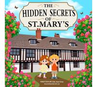 The Hidden Secrets of St. Mary’s
