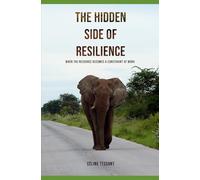 The hidden side of resilience: When the resource becomes a constraint at work