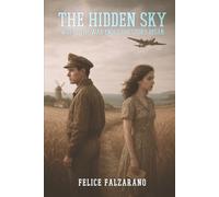 The Hidden Sky: Where The War Ended The Story Began