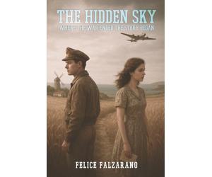The Hidden Sky: Where The War Ended The Story Began