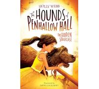 The Hidden Staircase: 3 (The Hounds of Penhallow Hall, 3)