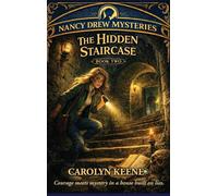 The Hidden Staircase: A Positronic Book: 2 (Nancy Drew Mysteries)