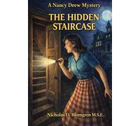 The Hidden Staircase: Book 2 of the Nancy Drew Mystery Stories