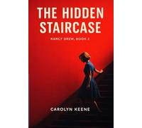 The Hidden Staircase: Nancy Drew Mystery Stories, Book 2