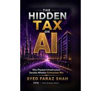 The Hidden Tax on AI: Why Physical Infrastructure Decides Whether Enterprises Win