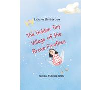 The Hidden Tiny Village of the Brave Fireflies