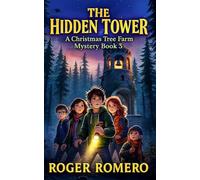 The Hidden Tower: A Christmas Tree Farm Mystery: 3