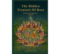 The Hidden Treasure of Rasa (Volume Two): The Heart of the Bhāgavatam