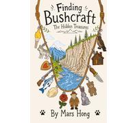 The Hidden Treasures (Finding Bushcraft)