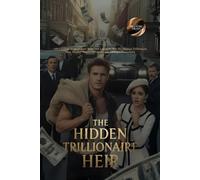 The Hidden Trillionaire Heir: All Laughed at the Beauty Marrying a Beggar, But His Hidden Trillionaire Heir Identity Shocks Everyone and Changes Everything