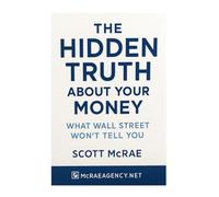 The Hidden Truth About Your Money