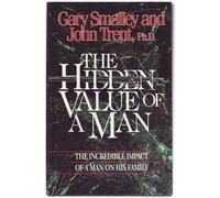 The Hidden Value of a Man: The Incredible Impact of Man on His Family