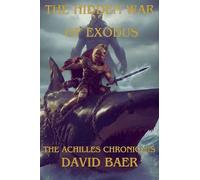 The Hidden War of Exodus: 1 (The Achilles Chronicles)