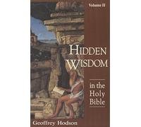The Hidden Wisdom in the Holy Bible: v.2: Vol 2 (Theosophical Heritage Classics)
