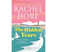 The Hidden Years: Discover the captivating new novel from the million-copy bestseller Rachel Hore