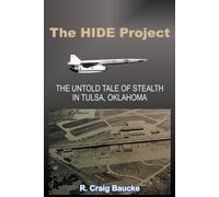 The HIDE Project: The Untold Tale of Stealth in Tulsa, Oklahoma