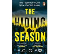The Hiding Season: The gripping psychological thriller with an ending that will take your breath away