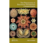The Hierarchies in Biological Systematics: A Conceptual Perspective (Species and Systematics)