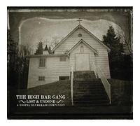 The High Bar Gang – Lost And Undone: A Gospel Bluegrass Companion